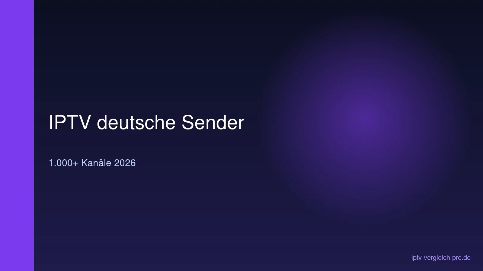 IPTV mit deutschen Sendern 2026 über 1000 Kanäle im Vergleich