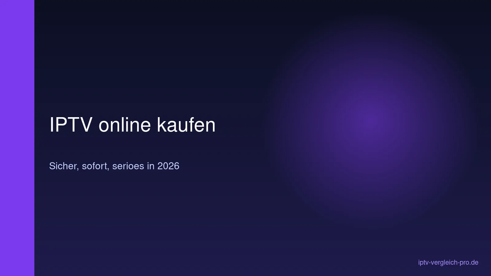 IPTV online kaufen 2026 sicher und seriös — Checkliste Hero-Bild